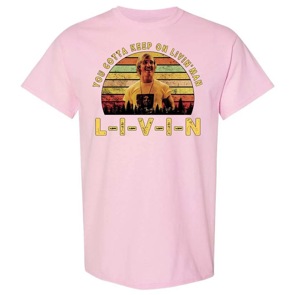 You Gotta Keep On Livin - Light Pink - 14
