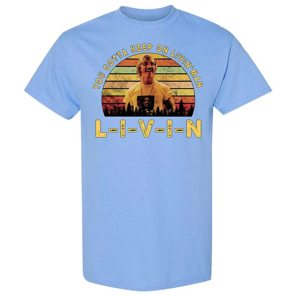 You Gotta Keep On Livin - Carolina Blue - 19