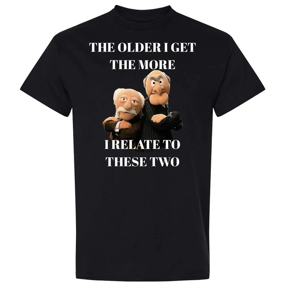 The older I get the more I relate to these two - Black - 1