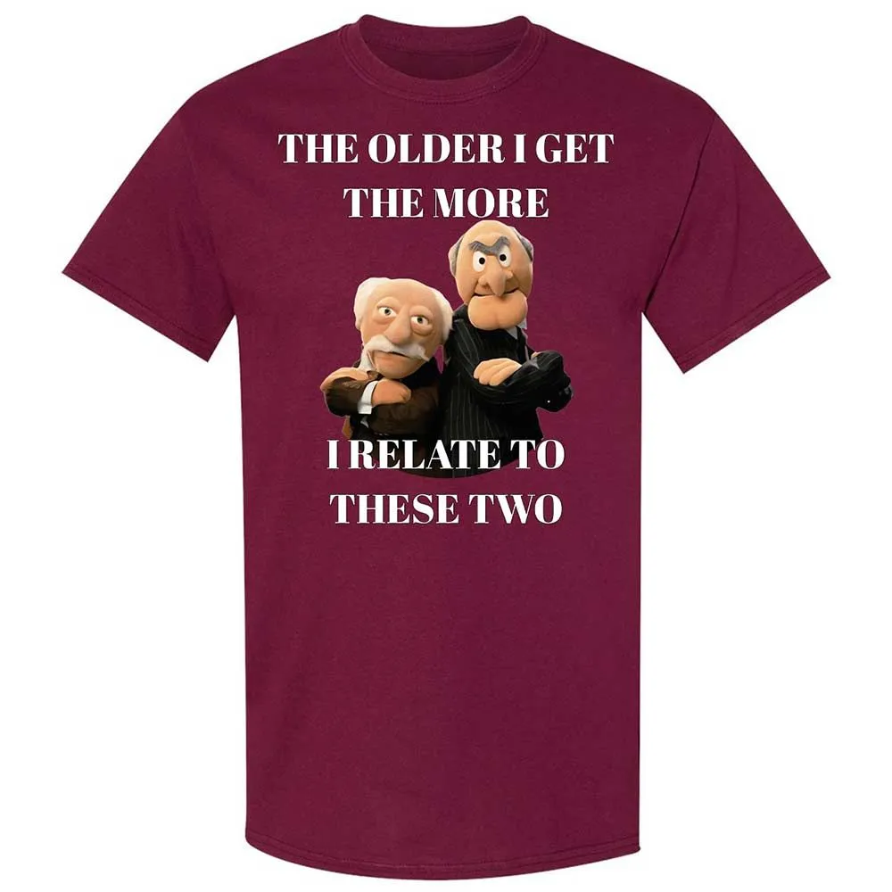 The older I get the more I relate to these two - Maroon - 8