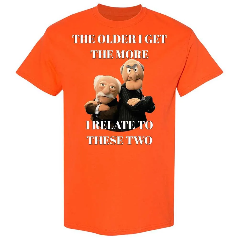The older I get the more I relate to these two - Orange - 17