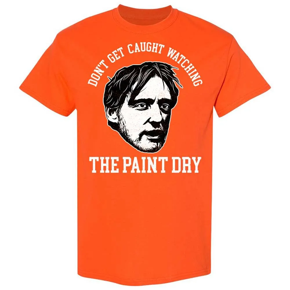 Don't get caught watching the paint dry - Orange - 17