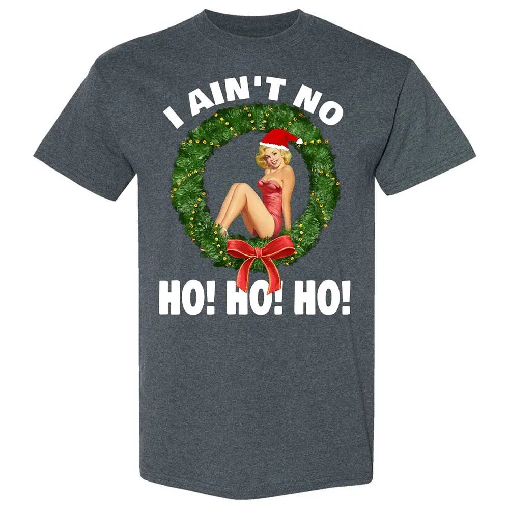 I Ain't No Ho Ho Ho - Dark Heather - 6