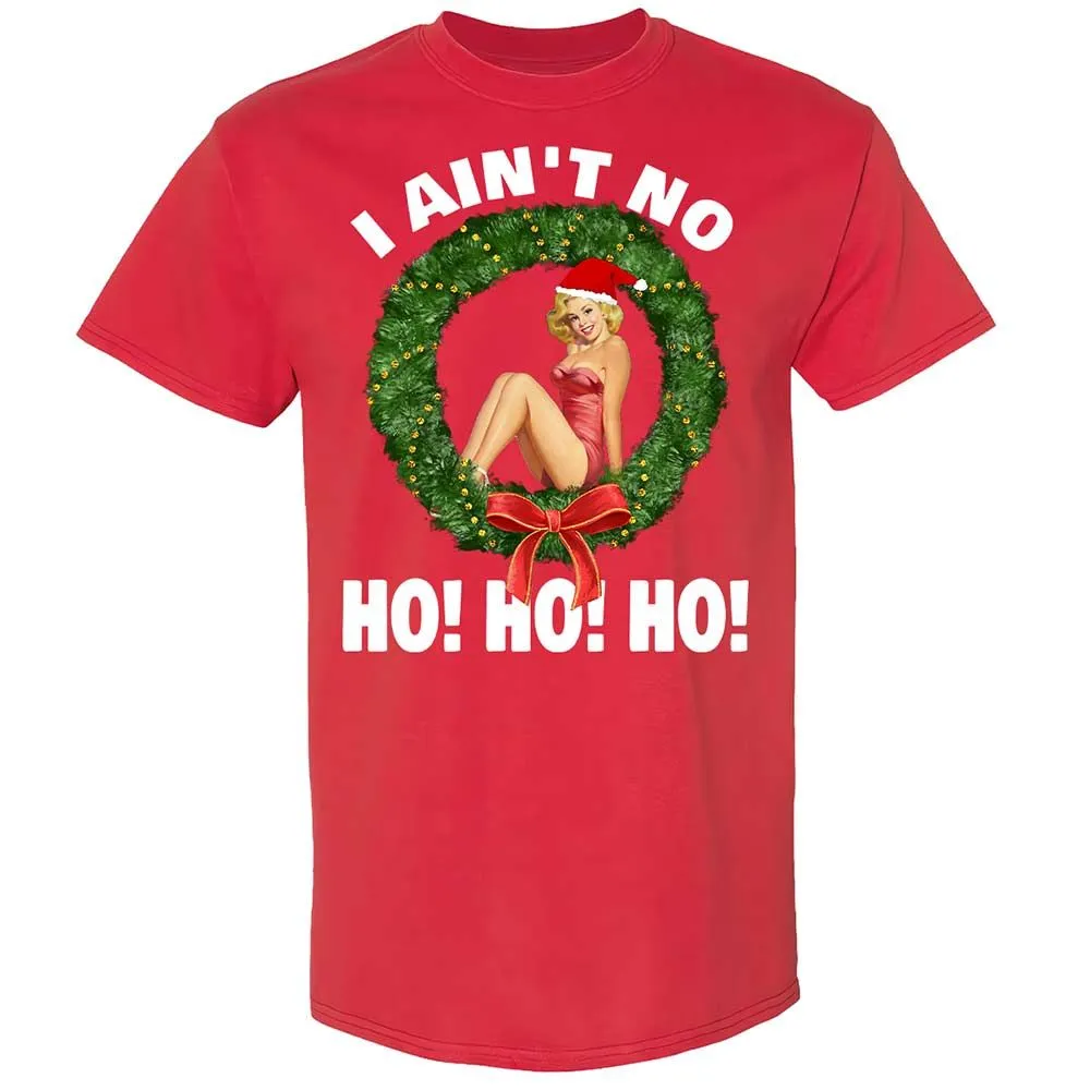 I Ain't No Ho Ho Ho - Red - 10