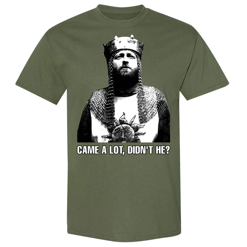 Came a lot, didn't he - Military Green - 9