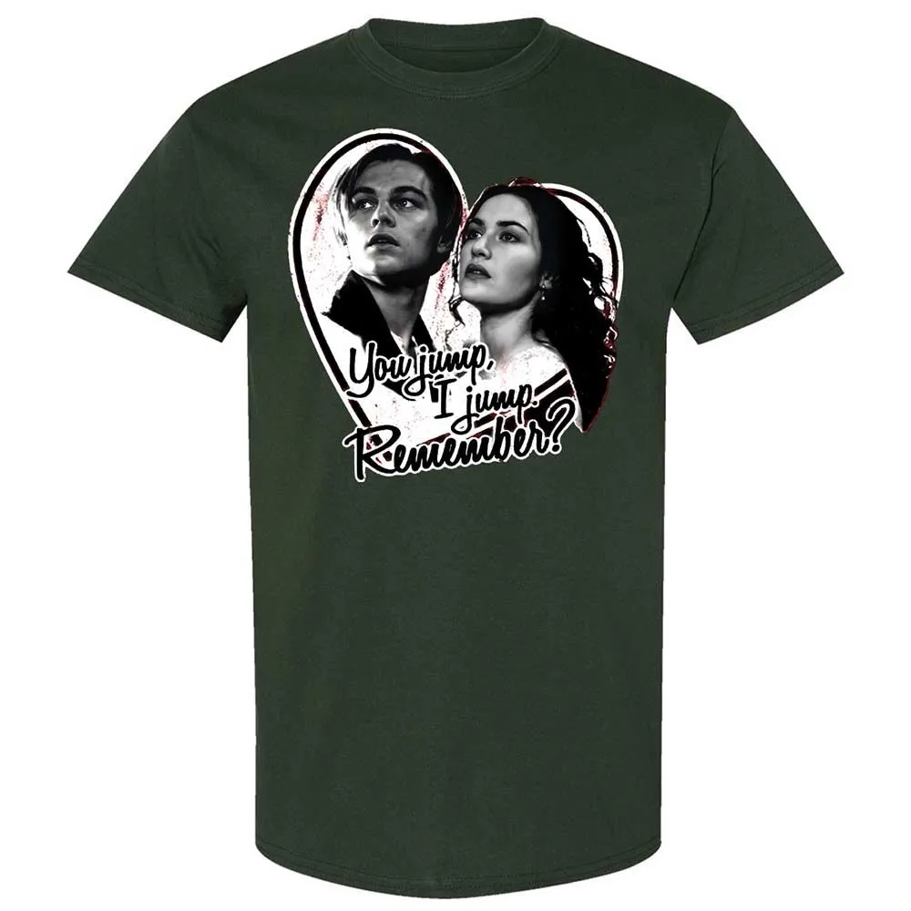 You jump, I jump, remember - Forest Green - 5
