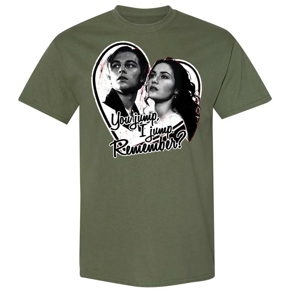You jump, I jump, remember - Military Green - 9