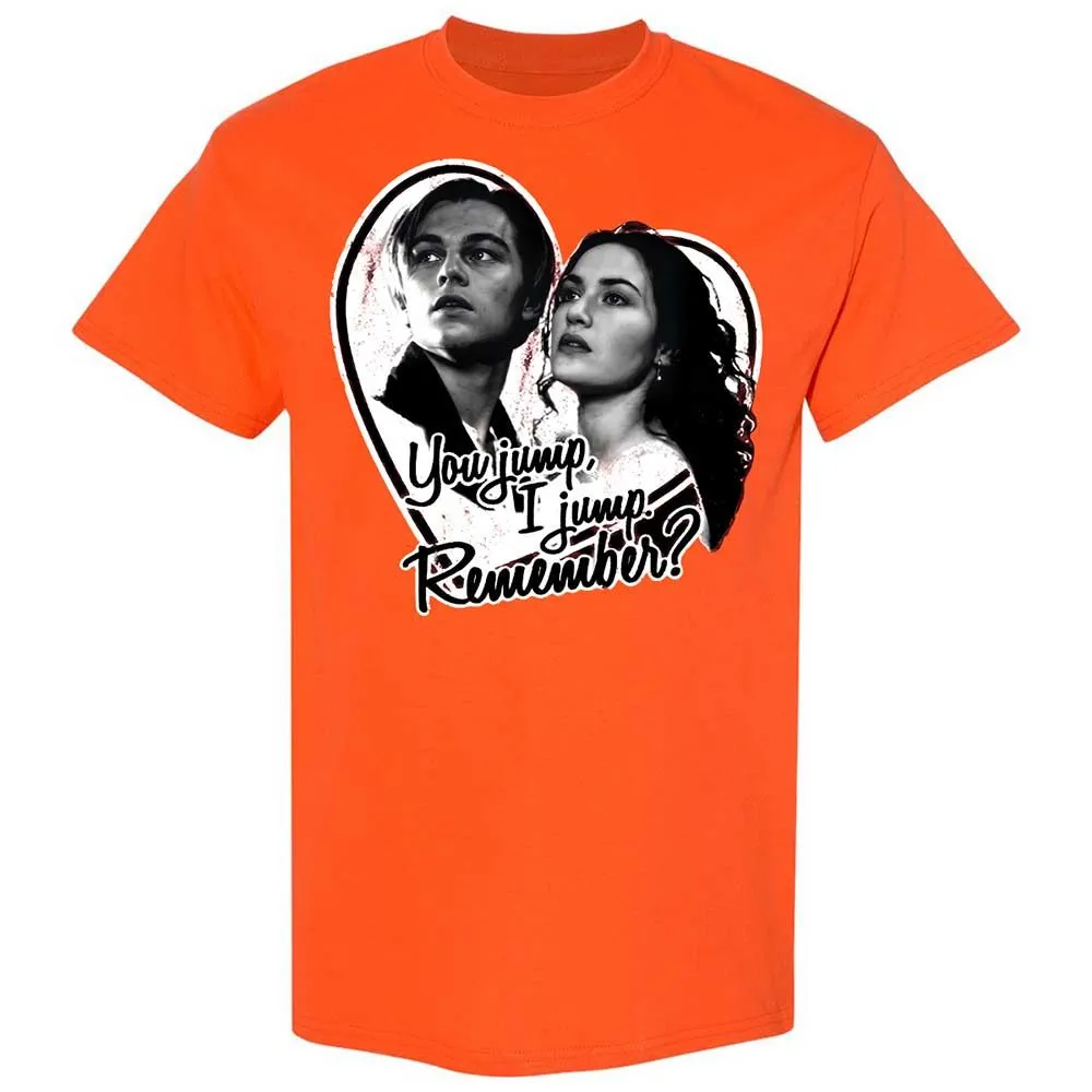 You jump, I jump, remember - Orange - 17